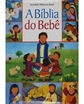 A Bíblia do Bebê - Infantil