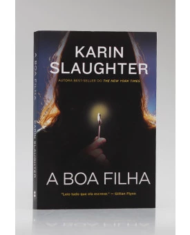 A Boa Filha | Karin Slaughter