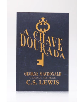 A Chave Dourada | George MacDonald