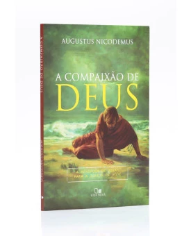 A Compaixão de Deus | Augustus Nicodemus 