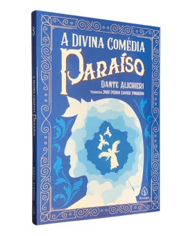 A Divina Comédia | Paraíso | Dante Alighieri 