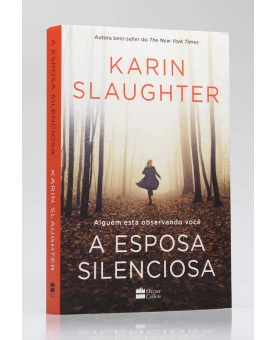 A Esposa Silenciosa | Karin Slaughter
