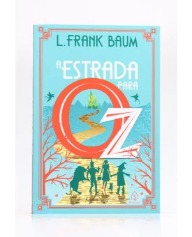 A Estrada para Oz | L. Frank Baum