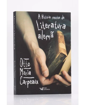 A História Concisa da Literatura Alemã | Otto Maria Carpeaux