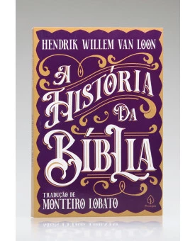A História da Bíblia | Hendrik Willem Van Loon