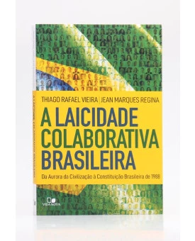 A Laicidade Colaborativa Brasileira | Thiago Rafael e Jean Marques