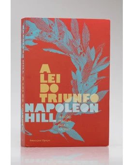 A Lei do Triunfo | Napoleon Hill