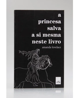 A Princesa Salva a Si Mesma Neste Livro | Amanda Lovelace