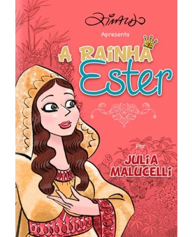 A Rainha Ester | Julia Malucelli