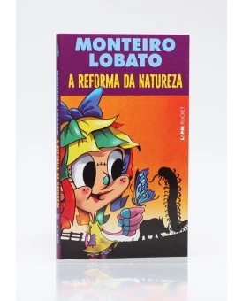 A Reforma da Natureza | Edição de Bolso | Monteiro Lobato