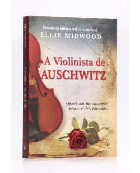 A Violinista de Auschwitz | Ellie Midwood