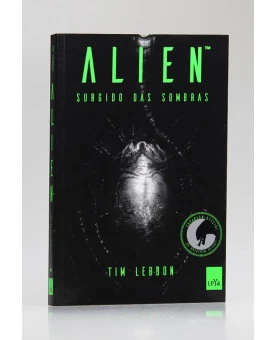 Alien | Surgido das Sombras | Tim Lebbon