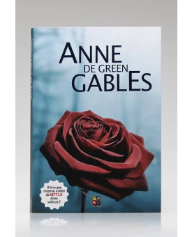 Anne de Green Gables | Lucy Maud Montgomery | Pé da Letra