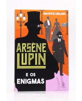 Arsène Lupin e os Enigmas | Maurice Leblanc | Principis