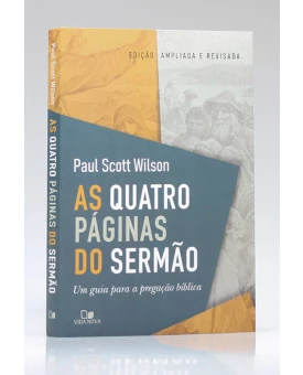 As Quatro Páginas do Sermão | Paul Scott Wilson