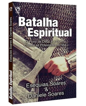 Batalha Espiritual | Esequias Soares & Daniele Soares