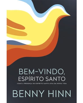 Bem-Vindo Espírito Santo | Benny Hinn