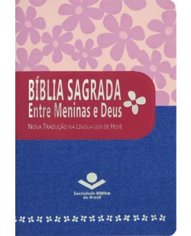 Bíblia Sagrada Entre Meninas e Deus | NTLH | Pink Jeans | Luxo