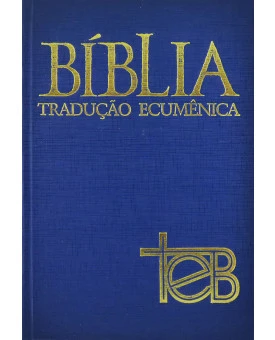 Bíblia TEB | Tradução Ecumênica da Bíblia | Estudo