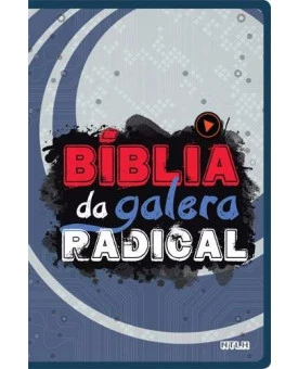 Bíblia da Galera Radical | Nova Tradução Na Linguagem de Hoje | Capa Dura