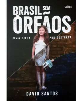 Brasil sem Órfãos | David Santos