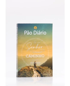 Pão Diário | Vol.25 | Caminho
