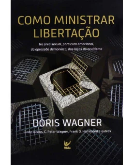 Como Ministrar Libertação | Doris Wagner
