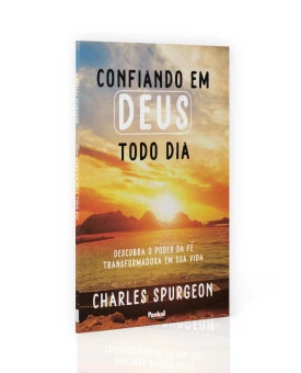 Confiando em Deus Todo Dia | Charles Spurgeon
