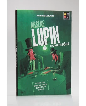 Arsène Lupin | Confissões | Pé da Letra