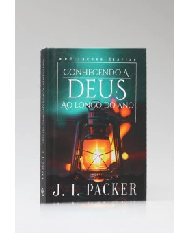 Conhecendo a Deus ao Longo do Ano | J. I. Packer