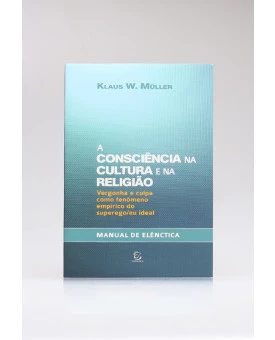 A consciência na Cultura e na Religião | Klaus W. Müller