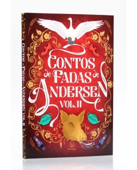 Contos de Fadas de Andersen | VOL. 2 | Hans Christian Anderson