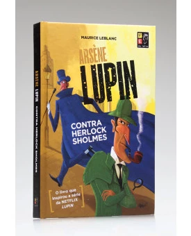 Arsène Lupin | Contra Herlock Sholmes | Capa Dura | Pé da Letra