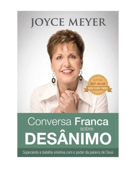  Conversa Franca sobre Desânimo | Joyce Meyer