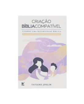 Criação Bíblia Compatível | Tatiane Joslin