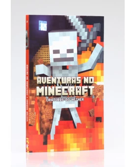 Aventuras no Minecraft | Criaturas  do Nether | Volume 2 | Winter Morgan