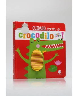 Cuidado Com o Crocodilo e Seus Amigos! | Ciranda Cultural