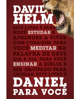 Daniel Para Você | David Helm