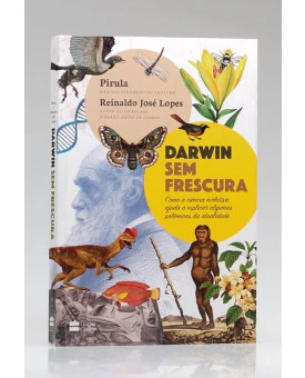Darwin Sem Frescura | Reinaldo José Lopes