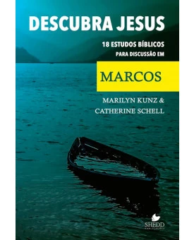 Descubra Jesus | Marilyn Kunz & Catherine Schell