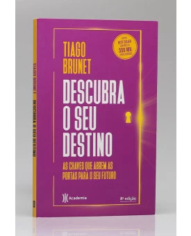 Descubra o Seu Destino | Tiago Brunet | Academia