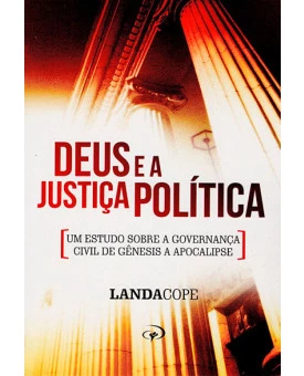 Deus e a Justiça Politica | Landa Cope 