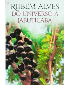 Do Universo à Jabuticabeira | Rubem Alves