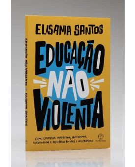 Educação Não Violenta | Elisama Santos