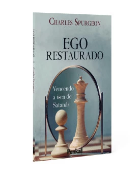 Ego Restaurado | Charles Spurgeon