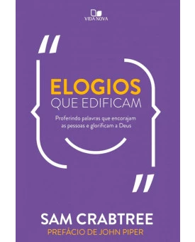 Elogios que Edificam | Sam Crabtree