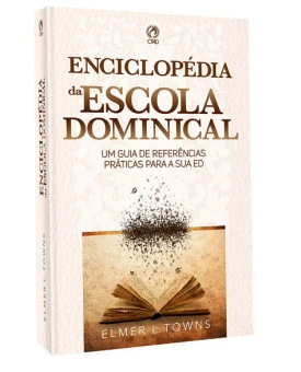 Enciclopédia da Escola Dominical | Elmer L. Towns 