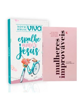 Kit Nova Bíblia Viva Espalhe o Amor + Livro Mulheres Improváveis Viviane Martinello | Caminho da Salvação