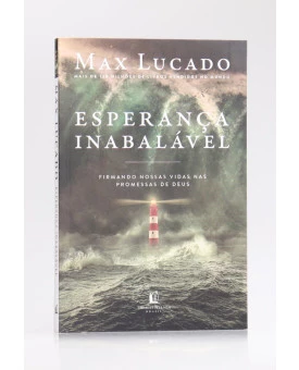 Esperança Inabalável | Max Lucado