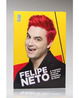 Felipe Neto a Trajetória de um dos Maiores Youtubers do Brasil | Felipe Neto